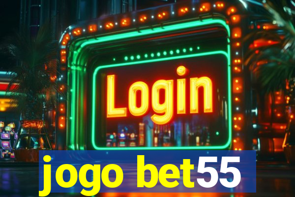 jogo bet55